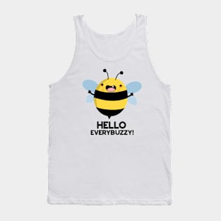 Hello Everybuzzy Funny Bee Pun Tank Top